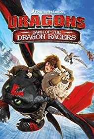 Watch Full Movie :Dragons: Dawn of the Dragon Racers (2014)