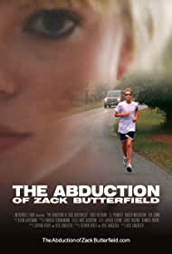 Watch Full Movie :The Abduction of Zack Butterfield (2011)