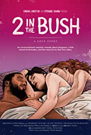 Watch Full Movie :2 in the Bush: A Love Story (2018)