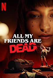 Watch Full Movie :All My Friends Are Dead (2020)