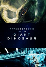 Watch Full Movie :Attenborough and the Giant Dinosaur (2016)