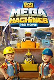 Watch Full Movie :Bob The Builder: Mega Machines (2017)