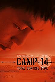 Watch Full Movie :Camp 14: Total Control Zone (2012)