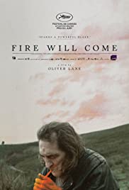 Watch Full Movie :Fire Will Come (2019)
