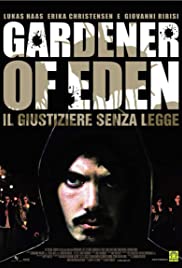 Watch Full Movie :Gardener of Eden (2007)