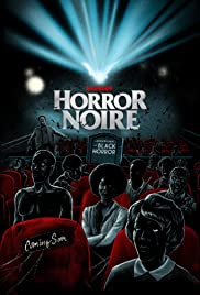 Watch Full Movie :Horror Noire: A History of Black Horror (2019)