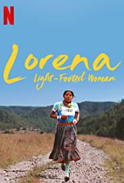 Watch Full Movie :Lorena, Lightfooted Woman (2019)