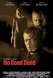 Watch Full Movie :No Good Deed (2002)