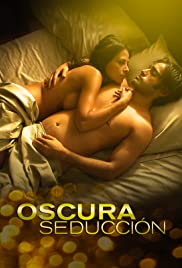 Watch Full Movie :Oscura Seduccion (2010)