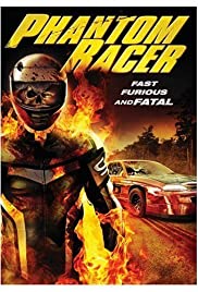 Watch Full Movie :Phantom Racer (2009)