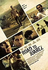 Watch Full Movie :Road to Juarez (2013)