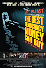 Watch Full Movie :The Best Democracy Money Can Buy (2016)