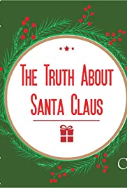 Watch Full Movie :The Truth About Santa Claus (2019)
