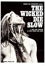 Watch Full Movie :The Wicked Die Slow (1968)