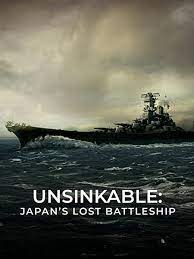 Watch Full Movie :Unsinkable: Japans Lost Battleship (2020)