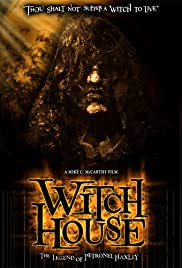 Watch Full Movie :Witch House: The Legend of Petronel Haxley (2008)