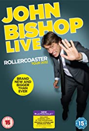 Watch Full Movie :John Bishop Live: The Rollercoaster Tour (2012)