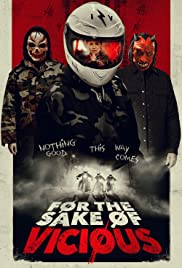 Watch Full Movie :For the Sake of Vicious (2020)