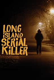 Watch Full Movie :AE Presents The Long Island Serial Killer (2011)