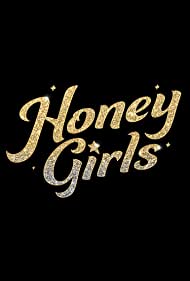 Watch Full Movie :Honey Girls (2021)