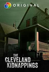 Watch Full Movie :The Cleveland Kidnappings (2021)