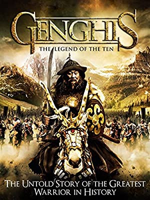 Watch Full Movie :Genghis: The Legend of the Ten (2012)