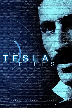 Watch Full Movie :The Tesla Files (2018)