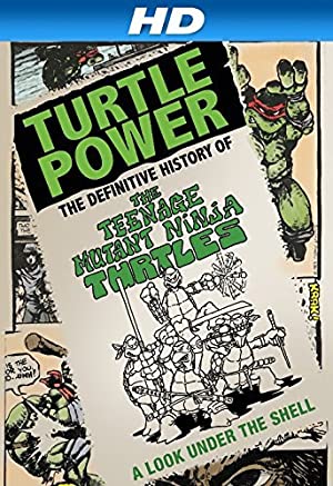 Watch Full Movie :Turtle Power: The Definitive History of the Teenage Mutant Ninja Turtles (2014)