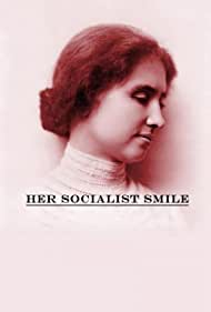 Watch Full Movie :Her Socialist Smile (2020)