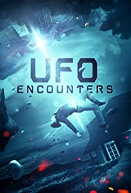 Watch Full Movie :UFO Encounters (2019)