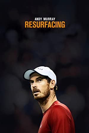 Watch Full Movie :Andy Murray: Resurfacing (2019)