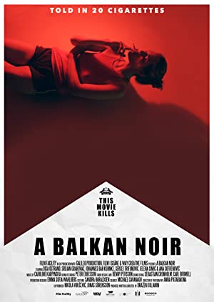 Watch Full Movie :A Balkan Noir (2017)