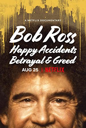 Watch Full Movie :Bob Ross: Happy Accidents, Betrayal & Greed (2021)