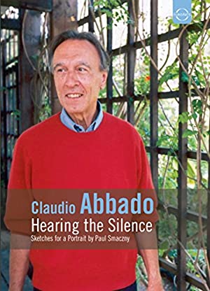 Watch Full Movie :Claudio Abbado: Hearing the Silence (2003)