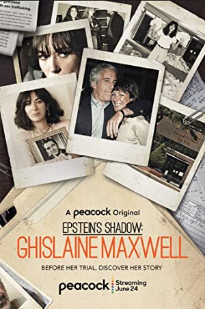 Watch Full Movie :Ghislaine Maxwell: Epsteins Shadow (2021 )