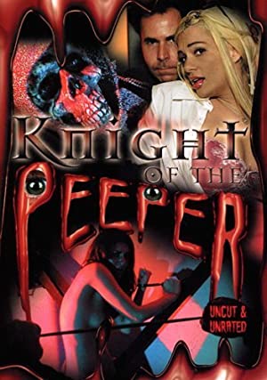 Watch Full Movie :Knight of the Peeper (2006)