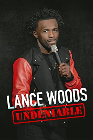 Watch Full Movie :Lance Woods: Undeniable (2021)