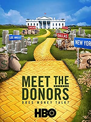 Watch Full Movie :Meet the Donors: Does Money Talk? (2016)