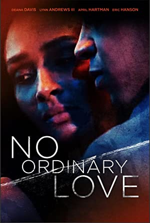 Watch Full Movie :No Ordinary Love (2019)