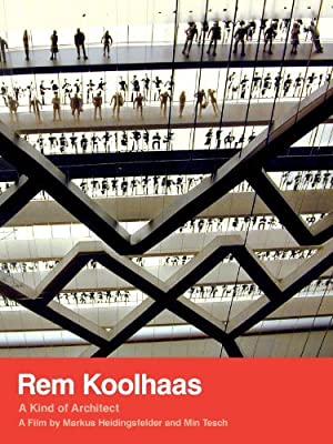Watch Full Movie :Rem Koolhaas: A Kind of Architect (2008)