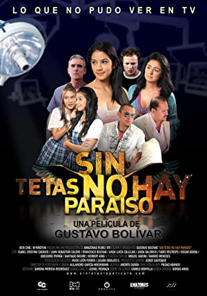 Watch Full Movie :Sin tetas no hay paraíso (2010)