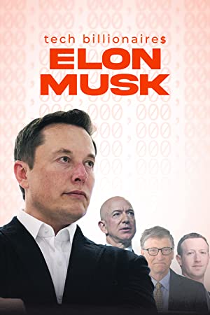 Watch Full Movie :Tech Billionaires: Elon Musk (2021)