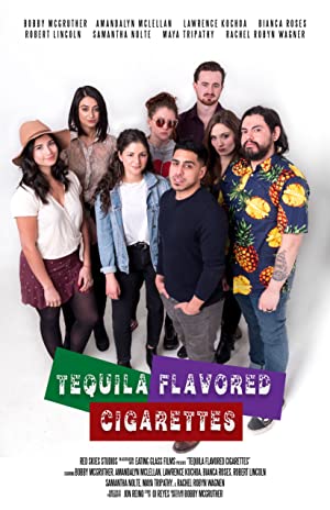 Watch Full Movie :Tequila Flavored Cigarettes (2019)