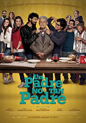 Watch Full Movie :Un Padre No Tan Padre (2016)