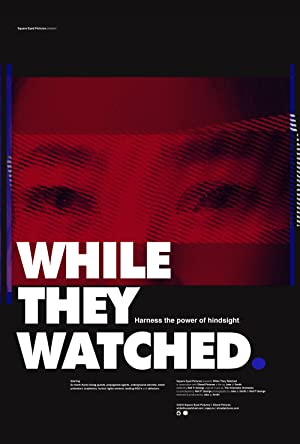 Watch Full Movie :While They Watched (2015)