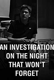 Watch Full Movie :An Investigation on the Night That Wont Forget (2012)