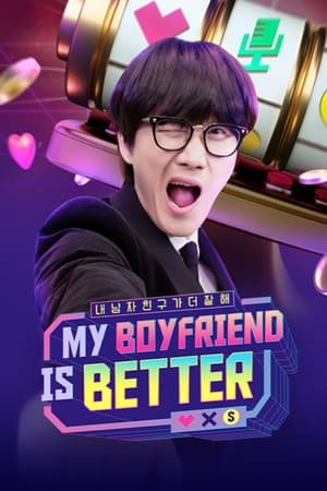 Watch Full Movie :My Boyfriend Is Better (2022)