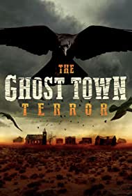 Watch Full Movie :The Ghost Town Terror (2022-)