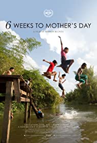 Watch Full Movie :6 Weeks to Mothers Day (2017)
