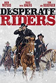 Watch Full Movie :The Desperate Riders (2022)